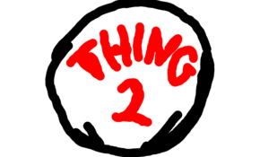 sketch 93829 if you and you friend are going to be thing 1 and thing 2 this is the perfect logo.