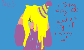 sketch 102027 It's my party and i'll cry if i want to!! ~Alias