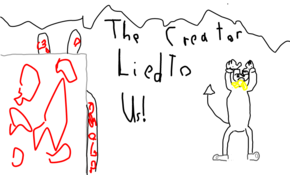 sketch 87775 The Creator Lied To Us!